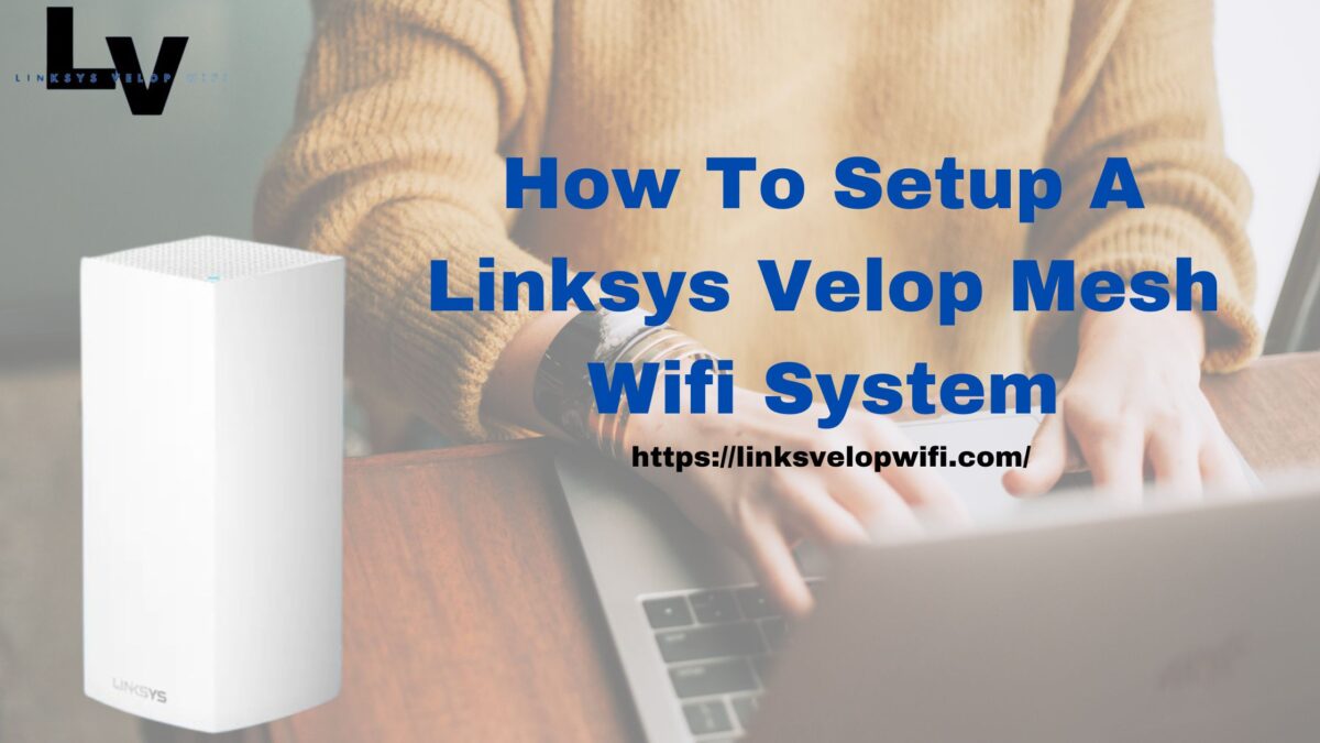 Linksys Velop Setup