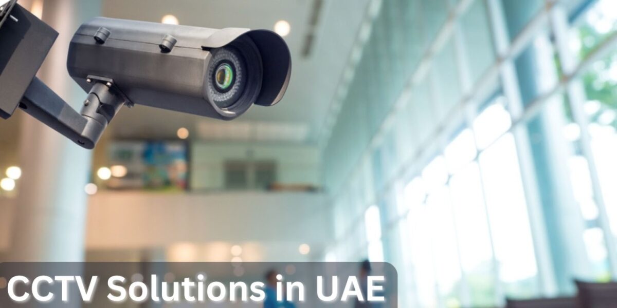 How to Improve Security for Elderly Care Facilities with CCTV Camera Installation in Dubai