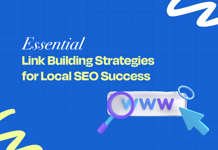 Essential Link Building Strategies for Local SEO Success