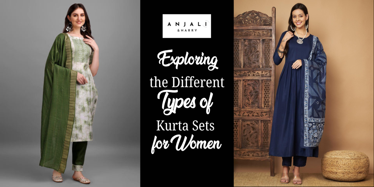 Exploring the Different Types of Kurta Sets for Women 