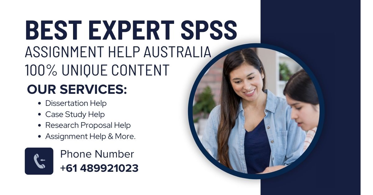 SPSS Assignment Assistance in Australia by Experts 24/7