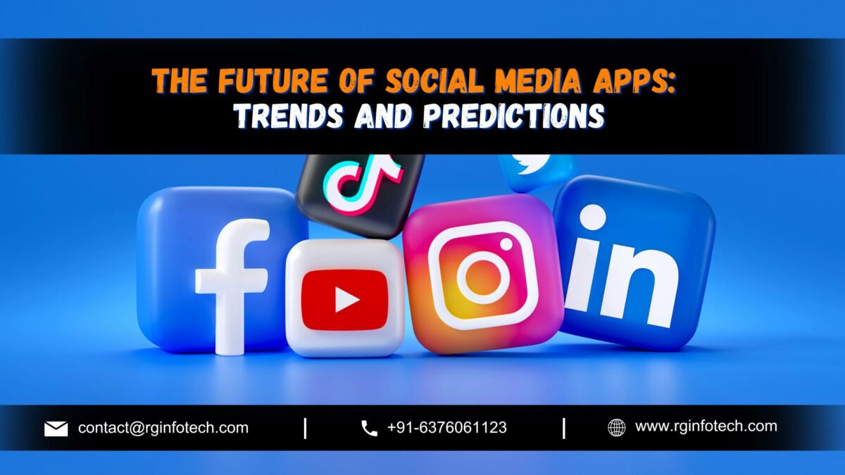 Social Media Apps Trends and Predictions