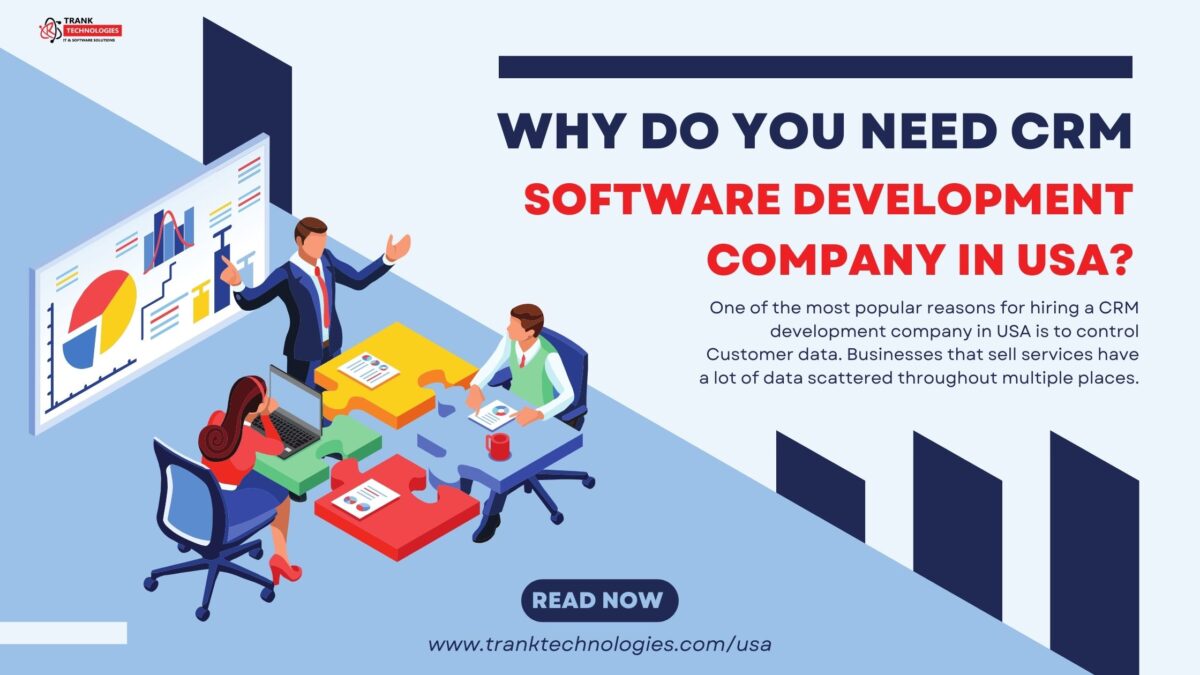 Why Do You Need CRM Software Development Company in USA?