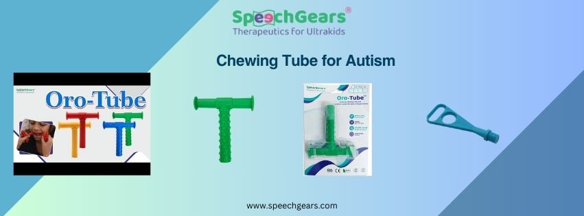 The Benefits of Chewing Tubes for Autism: A Comprehensive Guide