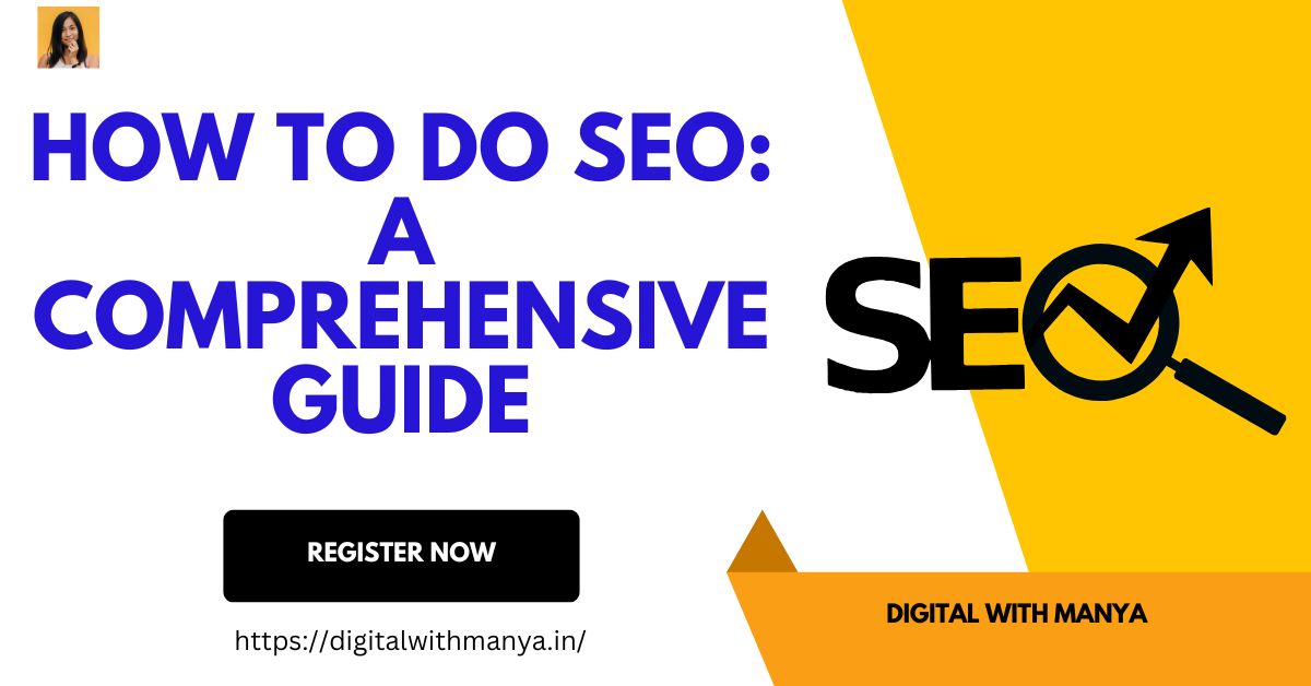 How to do SEO : A comprehensive guide