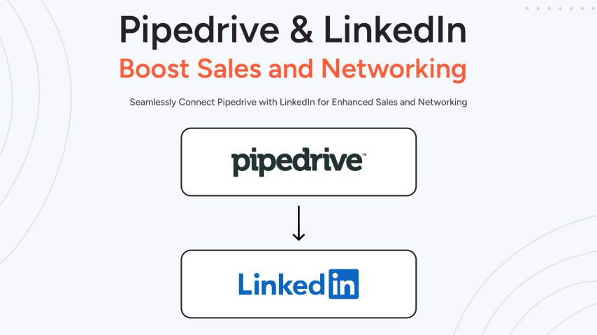 Pipedrive and LinkedIn Integration: Why You Need a Pipedrive Consulting Agency