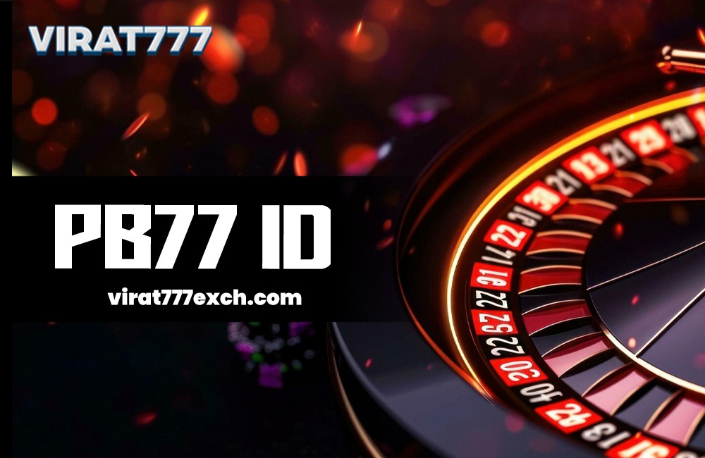 PB77 ID: Bet Smarter With Innovative Features Play & Enjoy