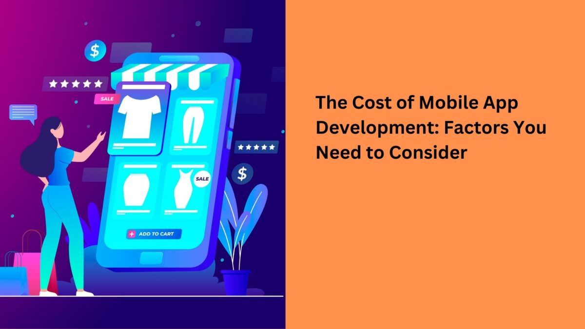 The-Cost-of-Mobile-App-Development-Factors-You-Need-to-Consider.