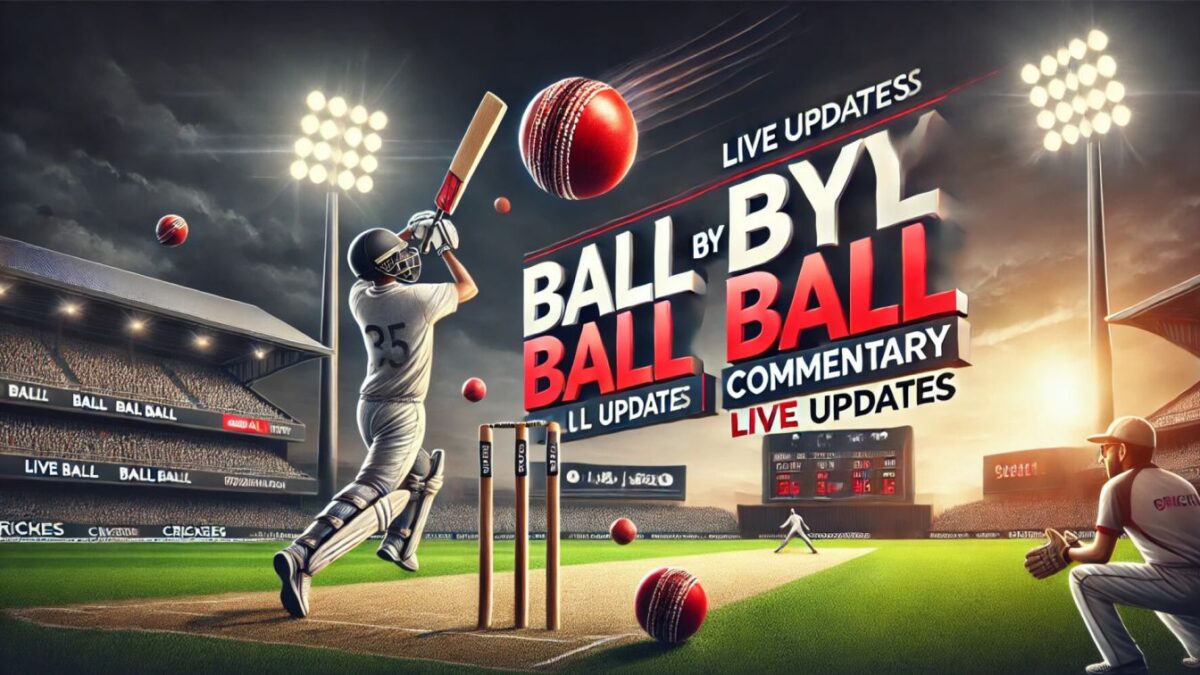 How Ball by Ball Commentary Redefines the Cricket Watching Experience