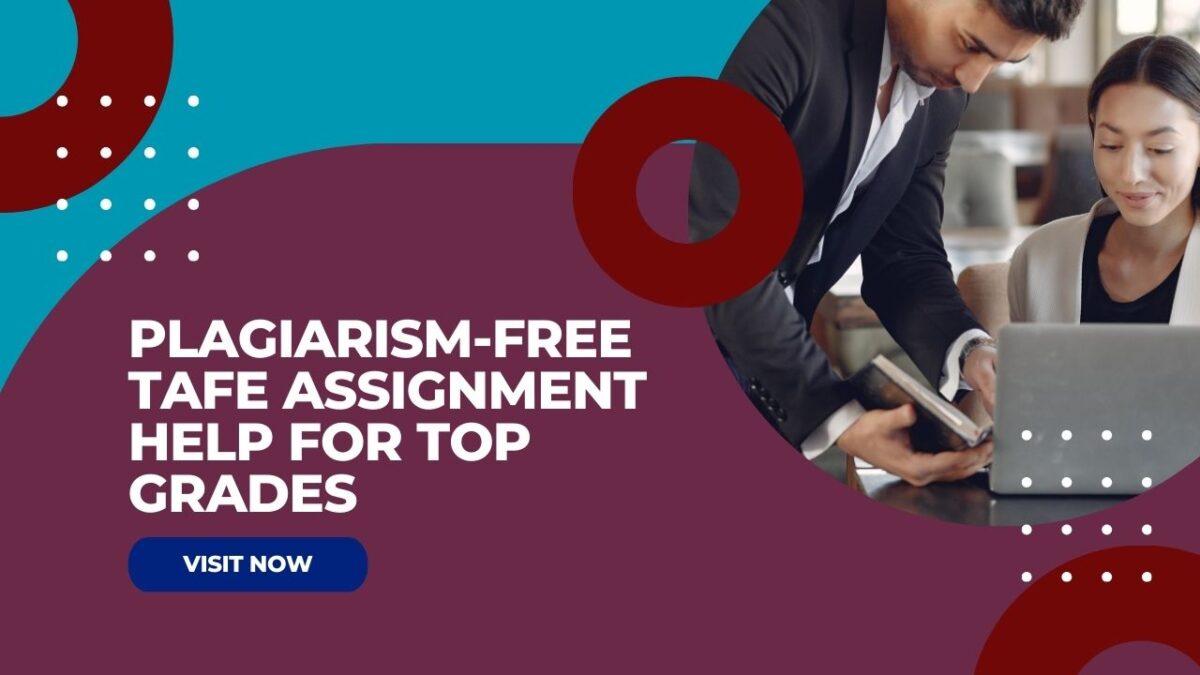 Plagiarism-Free TAFE Assignment Help for Top Grades