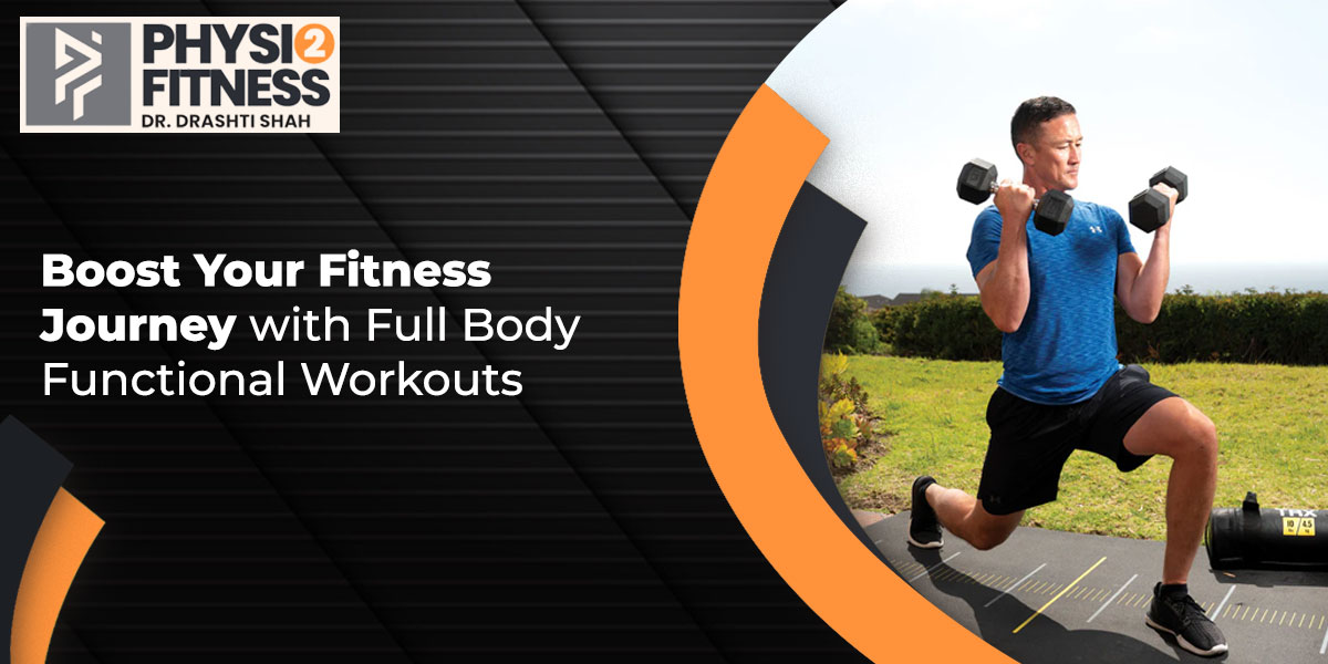 Boost Your Fitness Journey with Full Body Functional Workouts