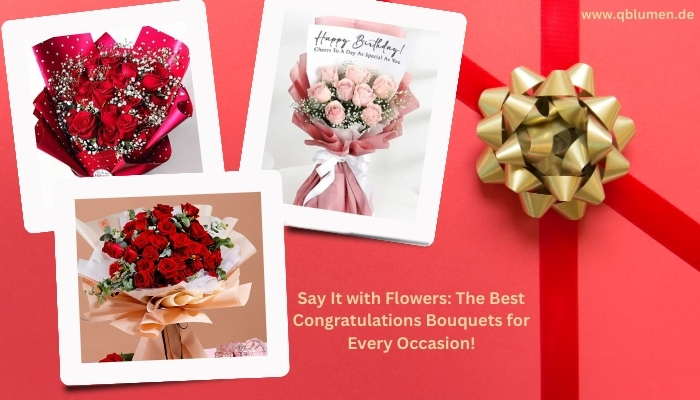 Say-It-with-Flowers-The-Best-Congratulations-Bouquets-for-Every-Occasion.jpg