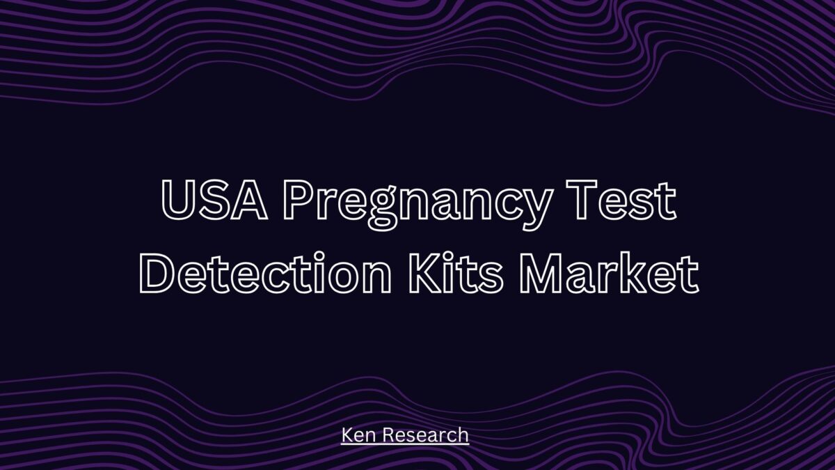 Understanding the USA Pregnancy Test Detection Kits Market Growth Factors in 2025