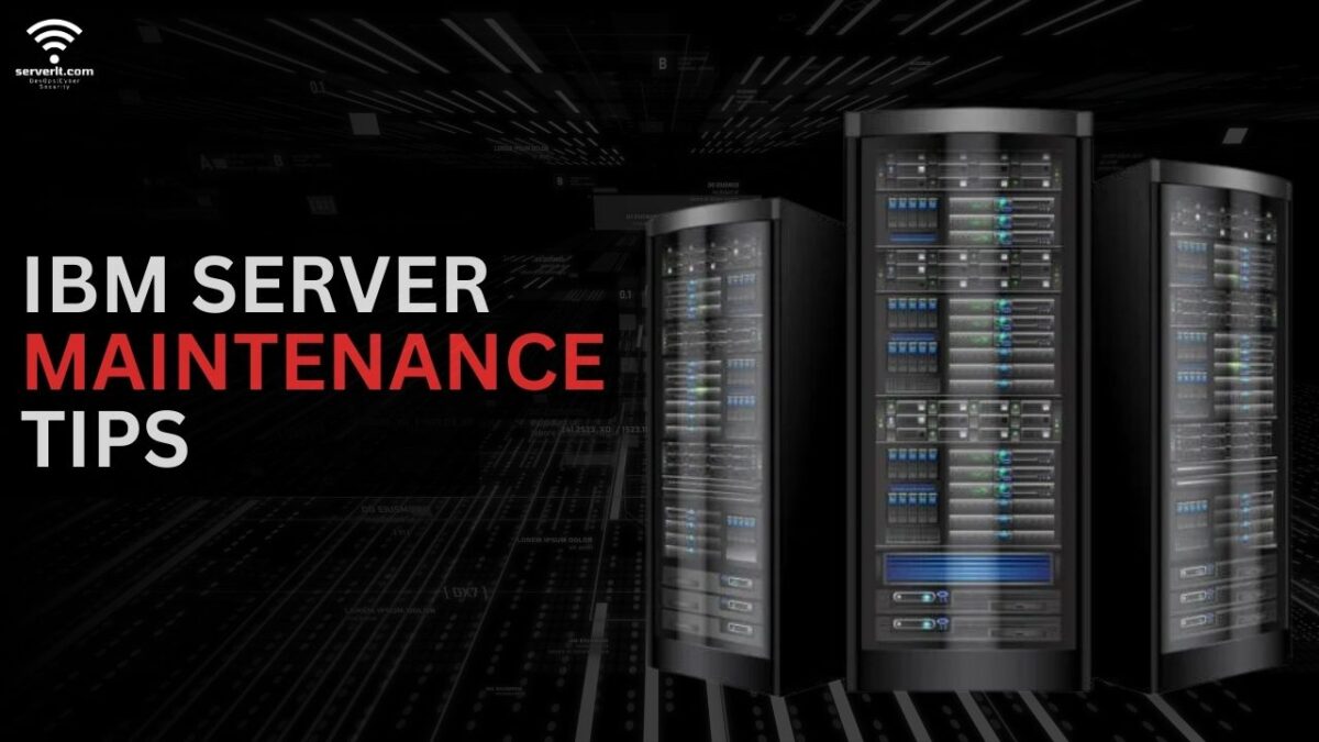 IBM Server Maintenance Tips for Maximum Uptime