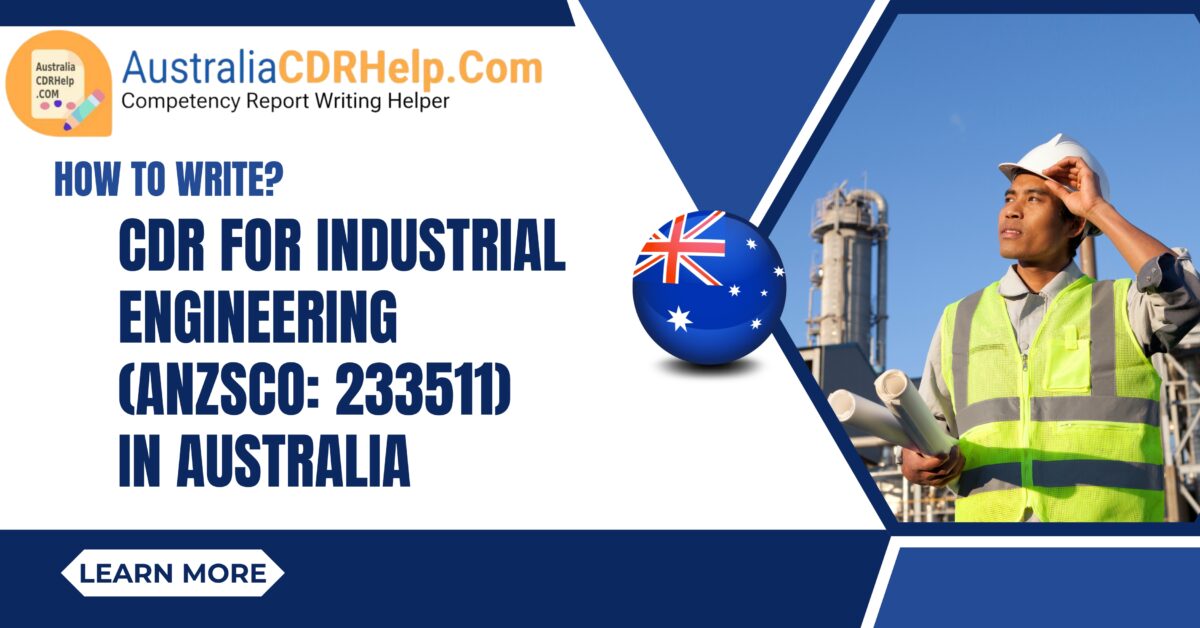 CDR for Industrial Engineering (ANZSCO: 233511)