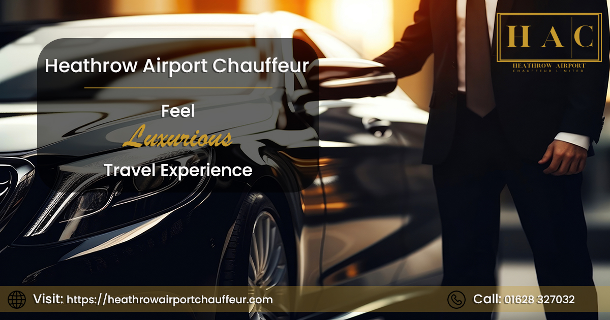 Experience Hassle-Free Heathrow Airport Transfers with HAC