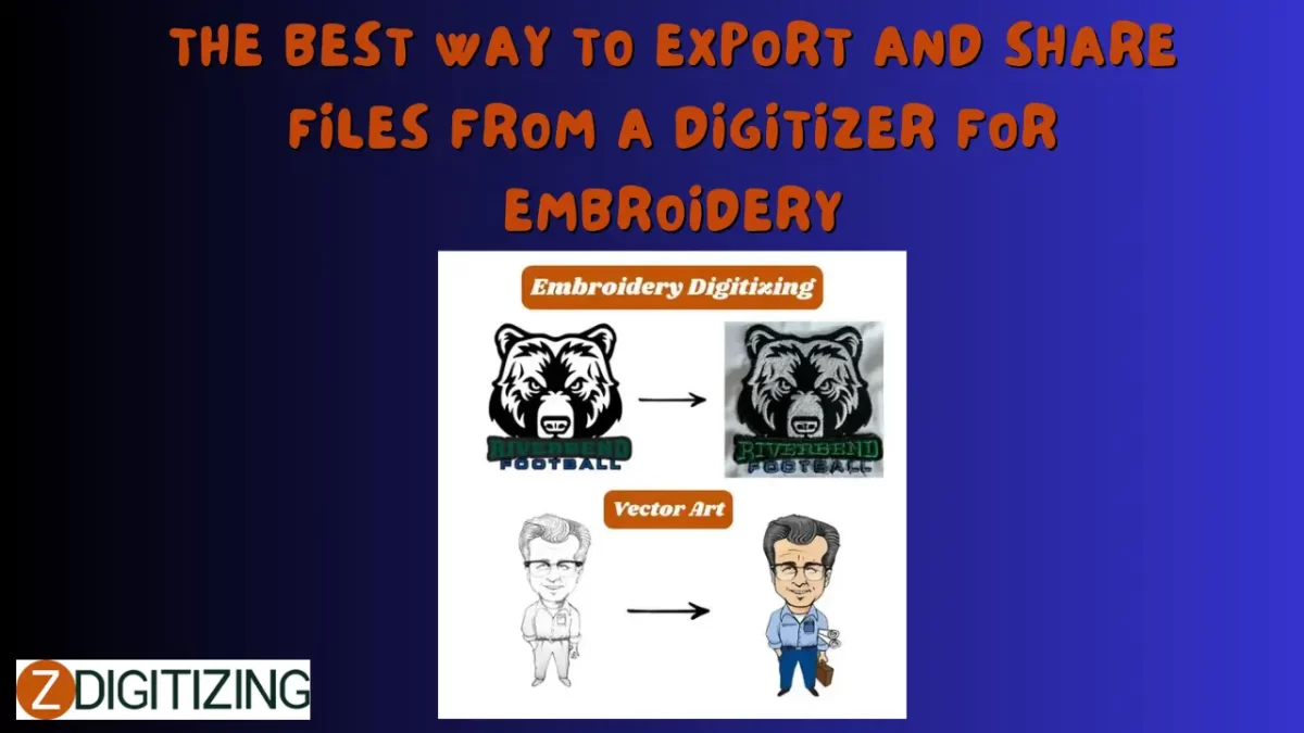 The Best Way to Export and Share Files from a Digitizer for Embroidery