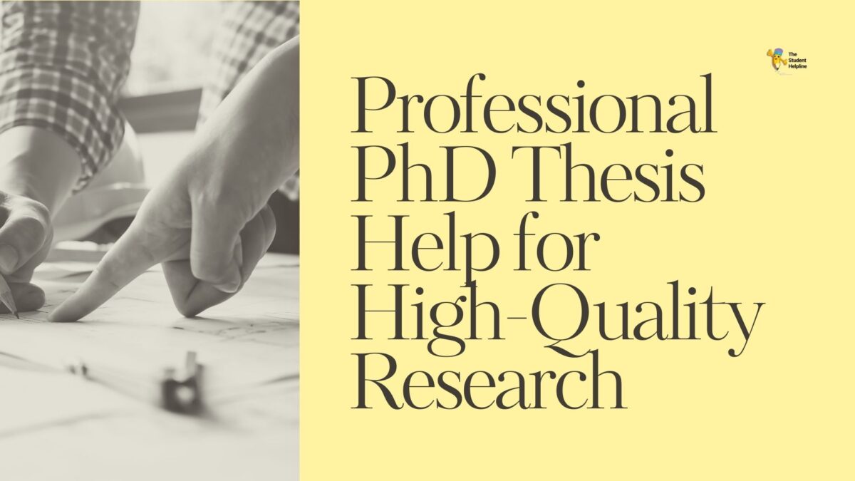 Professional PhD Thesis Help for High-Quality Research