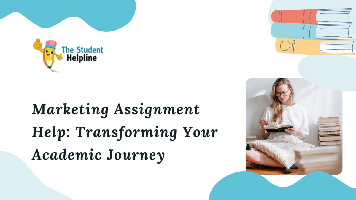 Marketing Assignment Help: Transforming Your Academic Journey