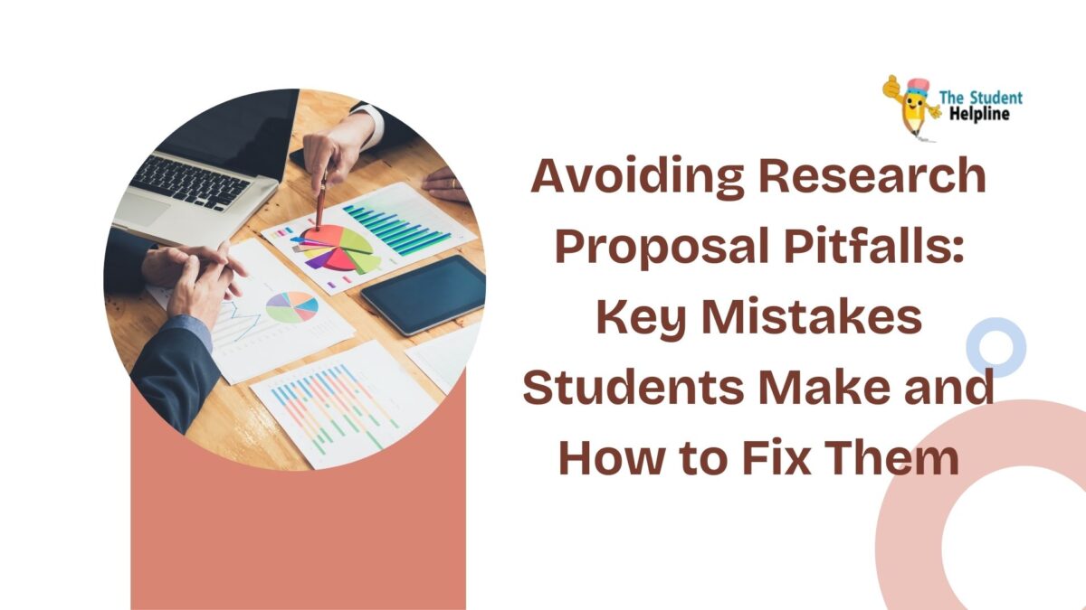 Avoiding Research Proposal Pitfalls: Key Mistakes Students Make and How to Fix Them